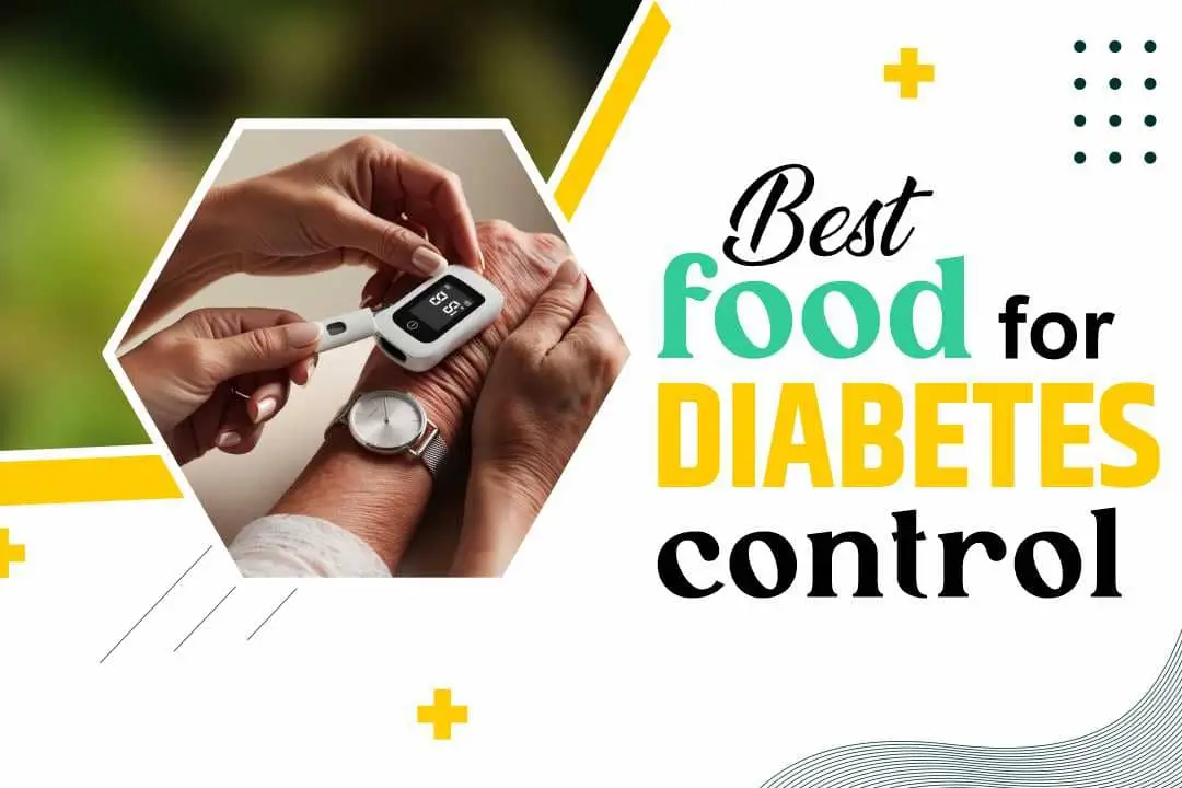 Best Food For Diabetes Control